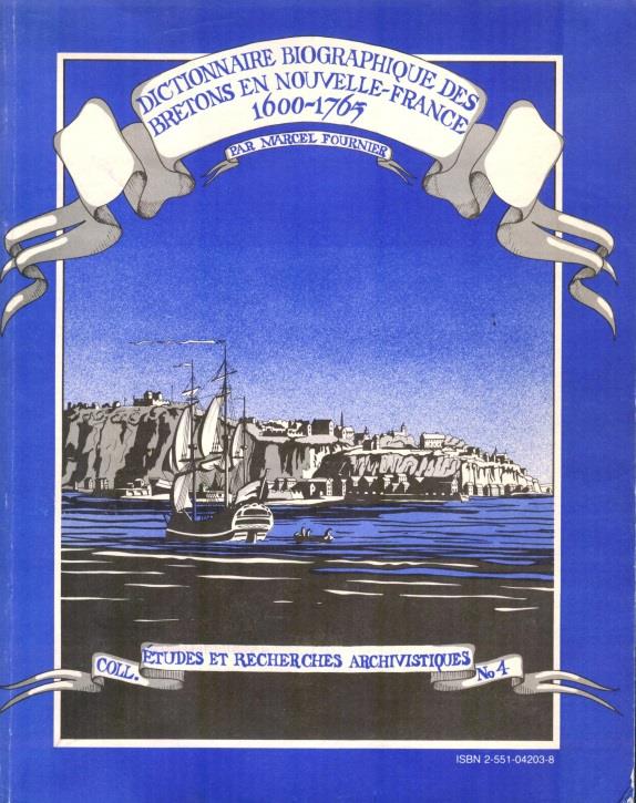 Dictionnaire biographique des Bretons en Nouvelle-France 1600-1765