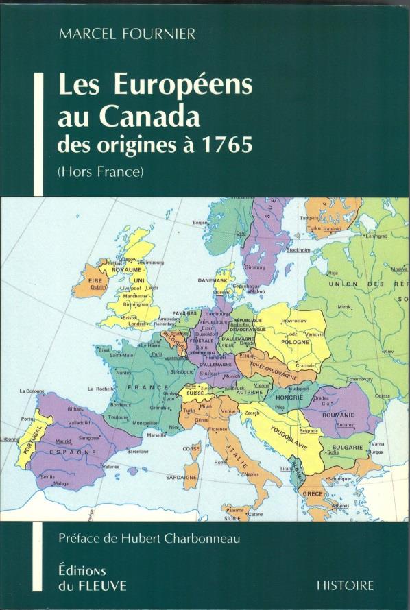 Les Européens au Canada des originesà 1765 (Hors France)