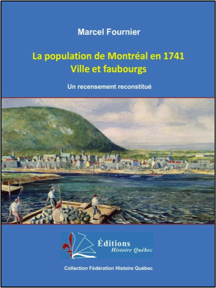 La population de Montréal en 1741 Ville et faubourgs.