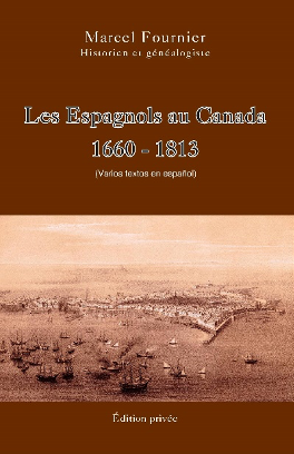 Les Espagnols au Canada 1660-1813