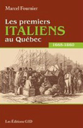 Les premiers Italiens au Québec 1665-1860