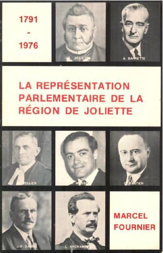 La représentation parlementaire de la région de Joliette 1791-1976